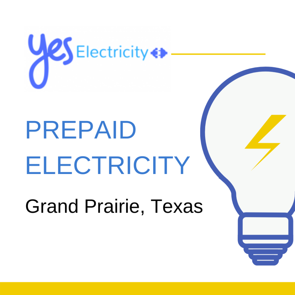 Prepaid Electricity in Grand Prairie, Texas Low Rates Same Day